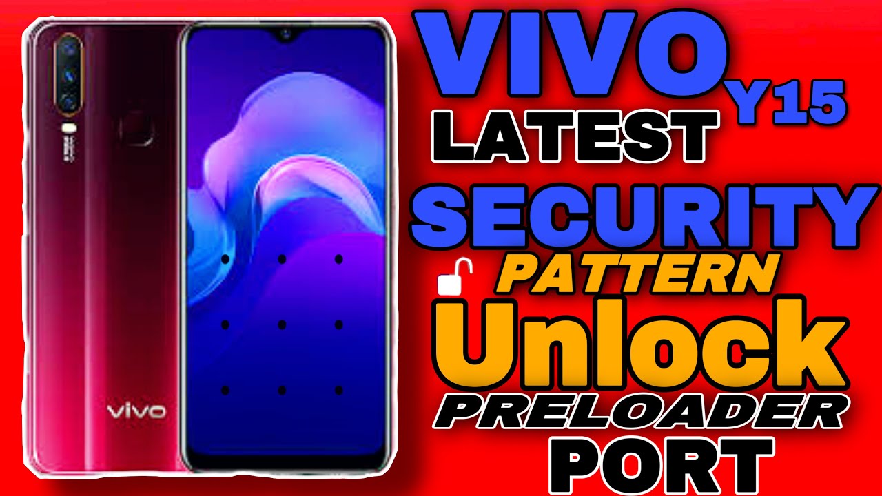 Vivo Latest Security Unlock Phone Unlock Kese Kare Vivo Y15 Y12 vivo-latest-security-unlock-phone-unlock-kese-kare-vivo-y15-y12