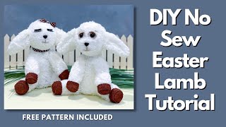 DIY No Sew Easter Lamb Tutorial/Easter Decor/Easter Craft