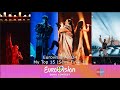 My Top 15 | After the show | Semi Final 1 Eurovision 2024|