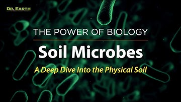 Soil Microbes - Human Health Starts in the Soil.