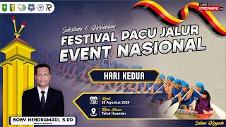 LIVE STREAMING  - FESTIVAL PACU JALUR TRADISIONAL EVENT NASIONAL TEPIAN NAROSA HARI KEDUA 2026