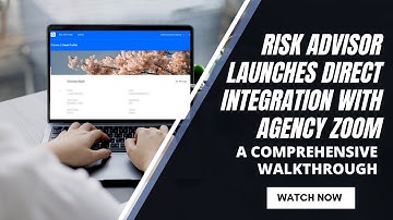 Risk Advisor launches direct integration with Agency Zoom!