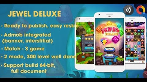 Jewel Deluxe - Unity Complete Project (Android + iOS + AdMob)