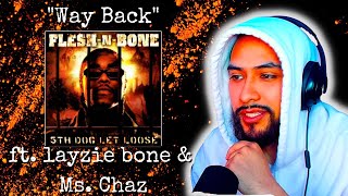 Flesh-n-Bone - "Way Back" (featuring Layzie Bone and Ms. Chaz)
