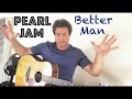 Guitar Lesson: How To Play Pearl Jam's Betterman