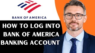 How To Log Into Bank of America Internet Banking Bank Of America Internet 8158798