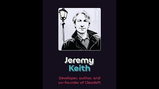 Interview With Jeremy Keith At Wey Wey Web 2023