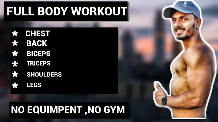 FULL BODY WORKOUT AT HOME | NO GYM | NO EQUIPMENT ...