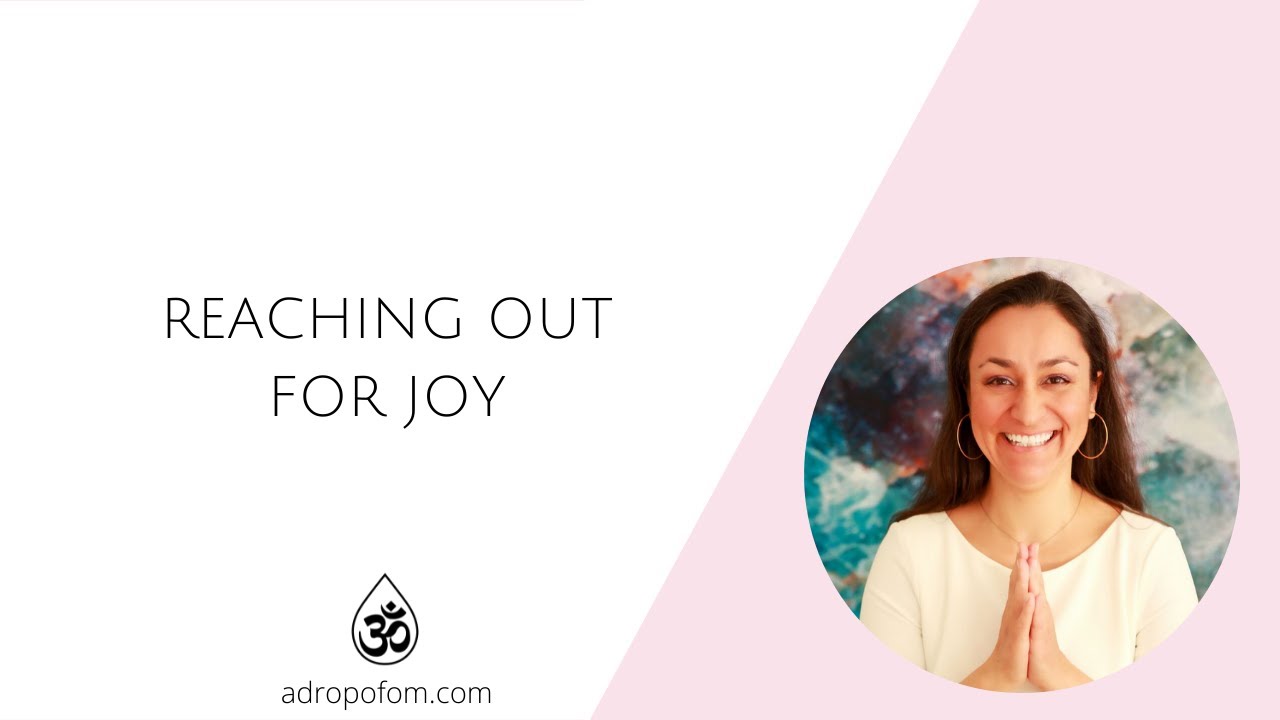 Reaching Out For Joy