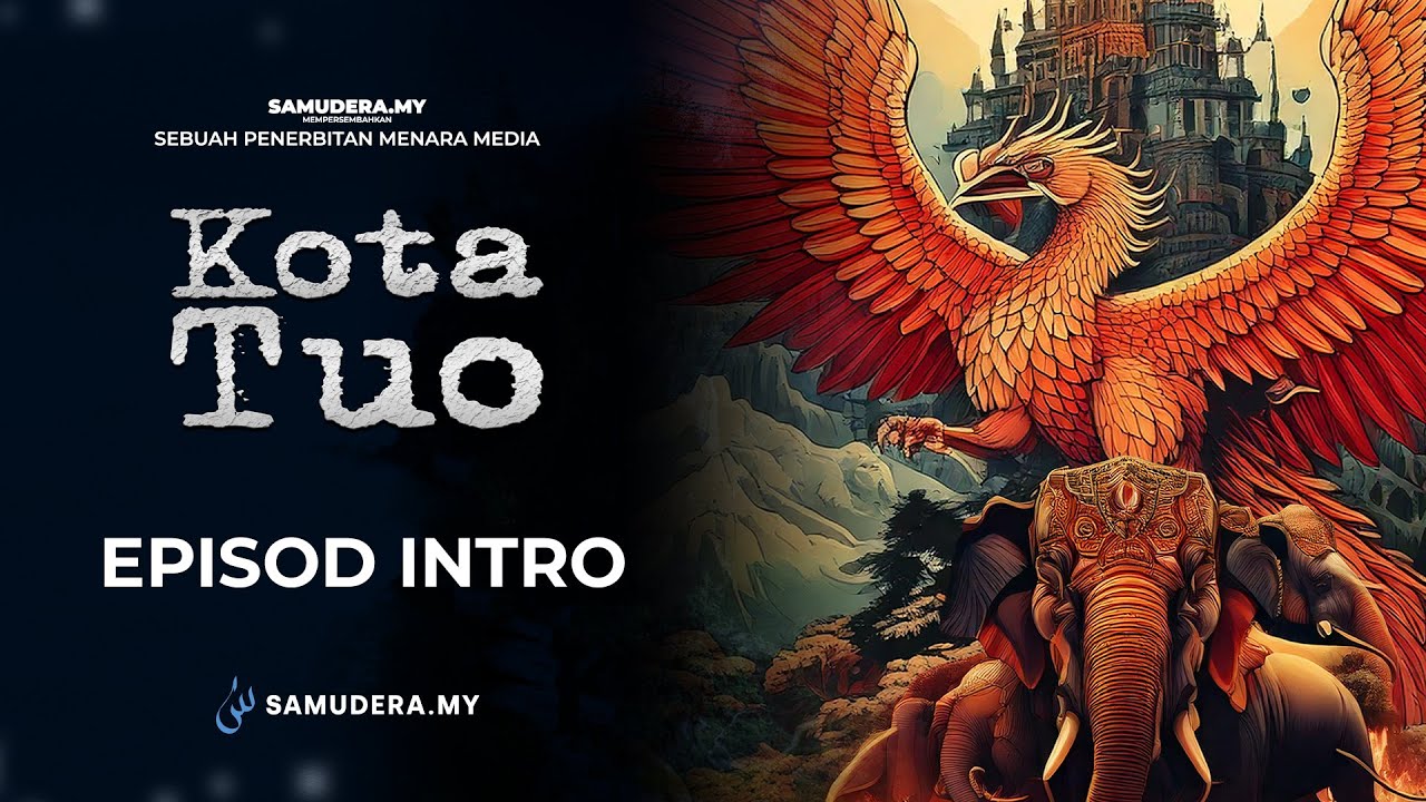 Kota Tuo - Perjanjian Tuhan Dengan Nusantara  (INTRO)