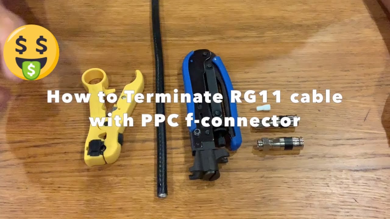 24，How to terminate RG11 coaxial cable with PPC fconnector ｜如何制作RG11