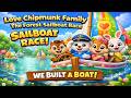 Love Chipmunk Family The Forest Sailboat Race Building A Colorful Sailboat 3D Animation