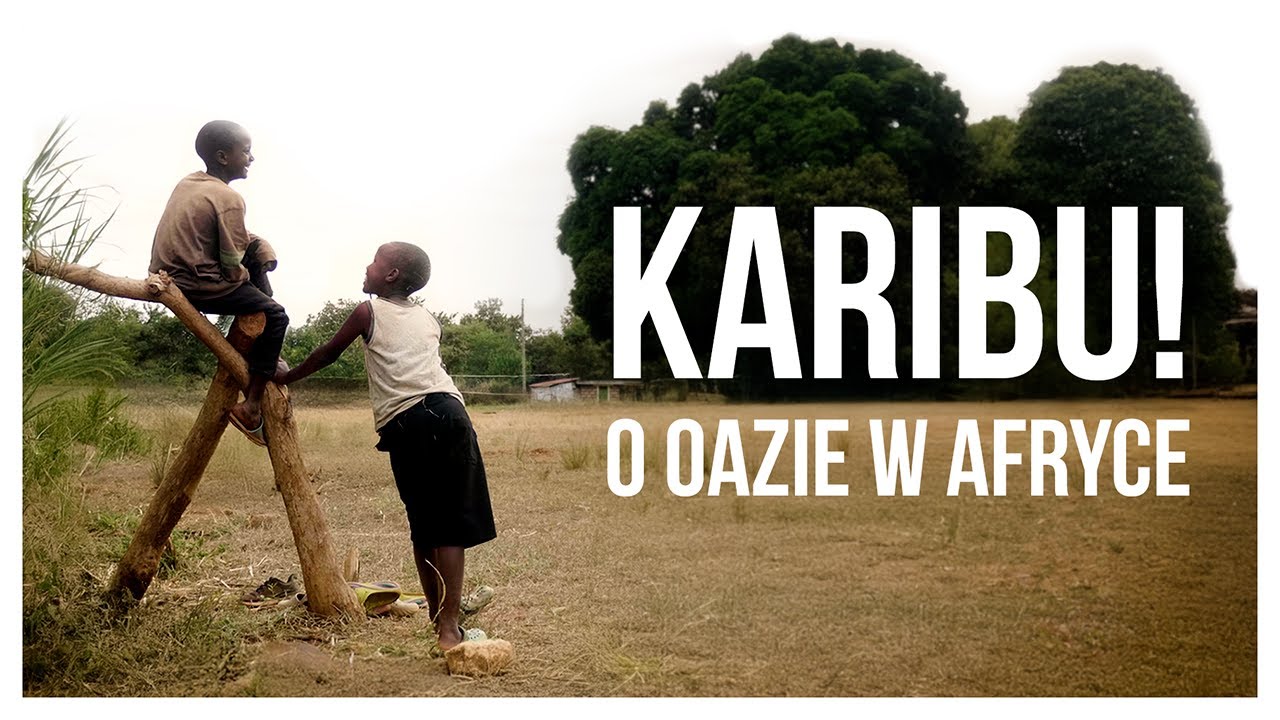 KARIBU! | O Ruchu Światło-Życie w Afryce
