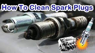 How To Clean Spark Plugs