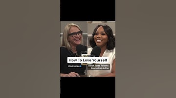 How to love yourself (with Sarah Jakes Robert’s) | Mel Robbins #Shorts