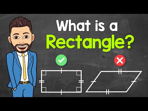 What is a Rectangle? | Quadrilaterals | Math with Mr. J