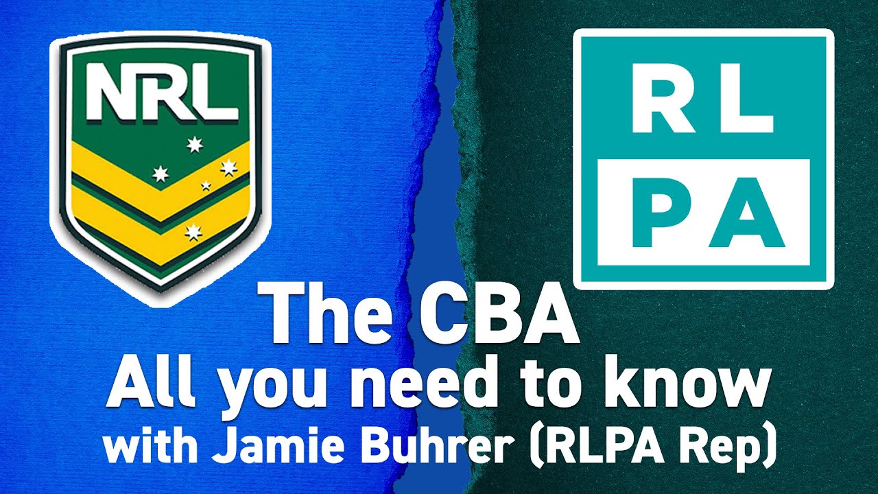NRL and  RLPA - THE CBA AND EVERYTHING YOU NEED TO KNOW FT. JAMIE BUHRER