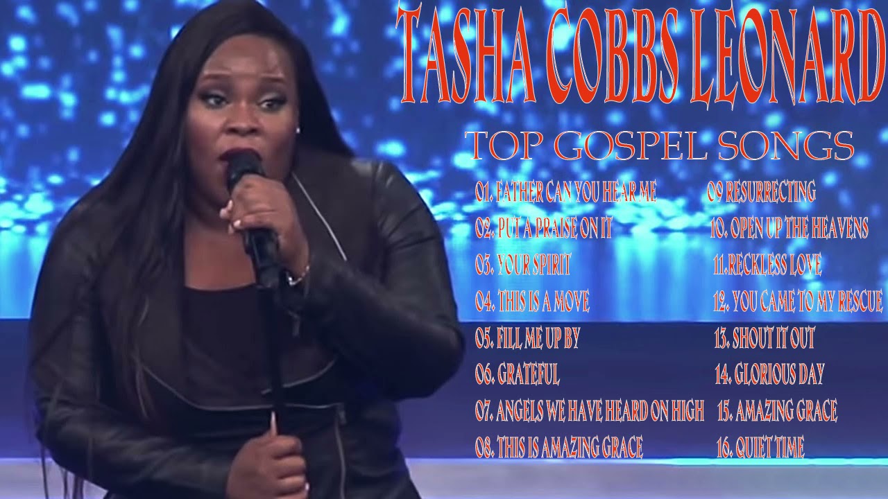 Tasha Cobbs Leonard Top Gospel Songs Praise And Worship 2021 YouTube