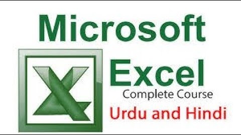 Ms Excel 2007 Tutorials in Urdu/Hindi Part 1 Introduction of Microsoft Excel