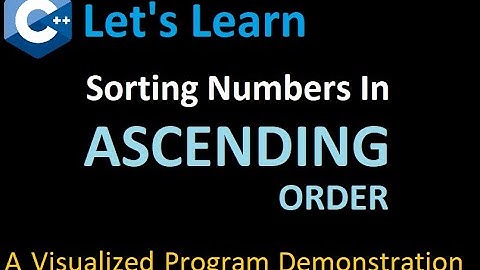 C++-programma om getallen in oplopende volgorde te sorteren - met gevisualiseerde programmaproces...