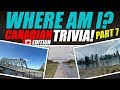 Where Am I? CANADIAN Edition! Trivia #7