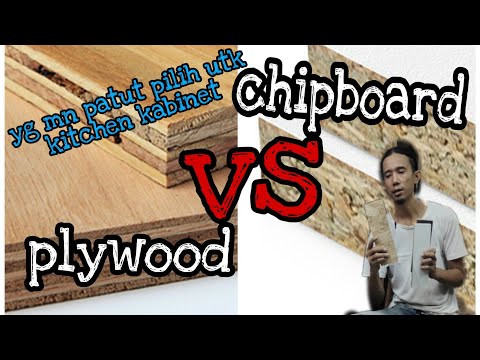 Video: Kayu Lapis, Chipboard, Dan Papan Serat: Mana Yang Lebih Baik Untuk Furnitur Dan Lebih Kuat? Apa Yang Lebih Murah Dan Lebih Kuat, Lebih Berat Dan Lebih Ringan? Apa Yang Lebih Berbah