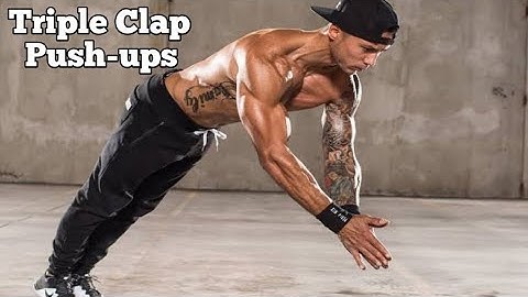 How to Do Triple clap push Ups