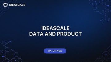 IdeaScale Data and Product