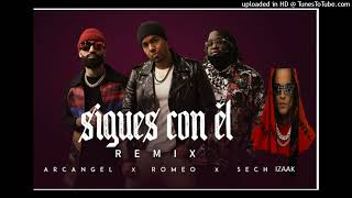 Sigues Con Él (Full Version) Remix Arcángel (Ft. Sech, Romeo Santos Y Izaak)