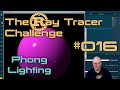 The Ray Tracer Challenge - 016 - Phong Shading