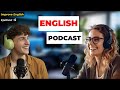 Daily English With Podcast Conversation Episode 5 | English Podcast For Beginners #englishpodcast