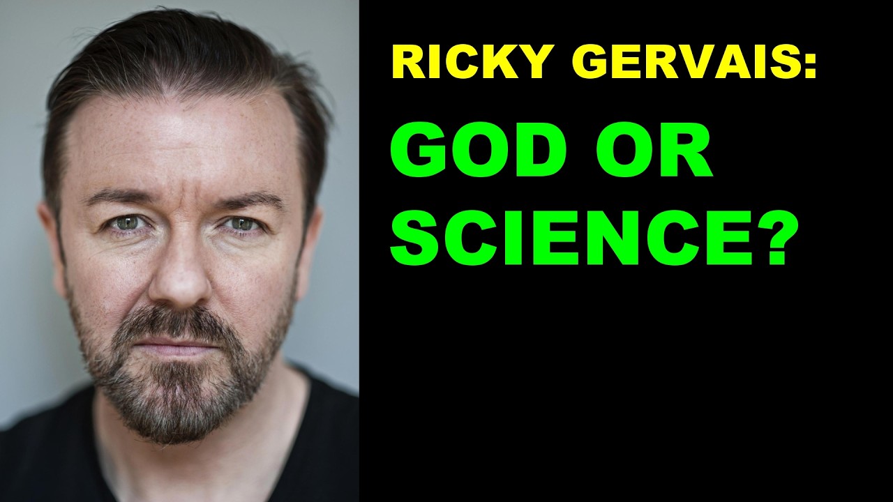 RICKY GERVAIS: DO YOU WANT SCIENCE OR GOD? - YouTube