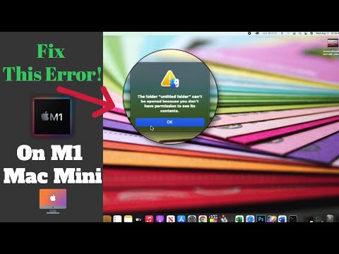 Fix “The Folder Cannot be Opened Because You Don’t Have Permission” Error on M1 Mac Mini