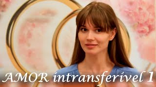 Amor intransferível Parte 1 | Filme romântico