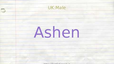 How to pronounce ashen