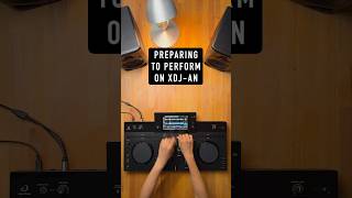 XDJ-AN - Preparing To Perform
