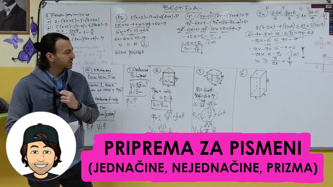 PRIPREMA ZA PISMENI (JEDNAČINE, NEJEDNAČINE, PRIZMA)