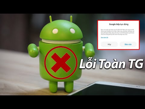 #1 Android bị Dính Lỗi TOÀN CẦU Mới Nhất