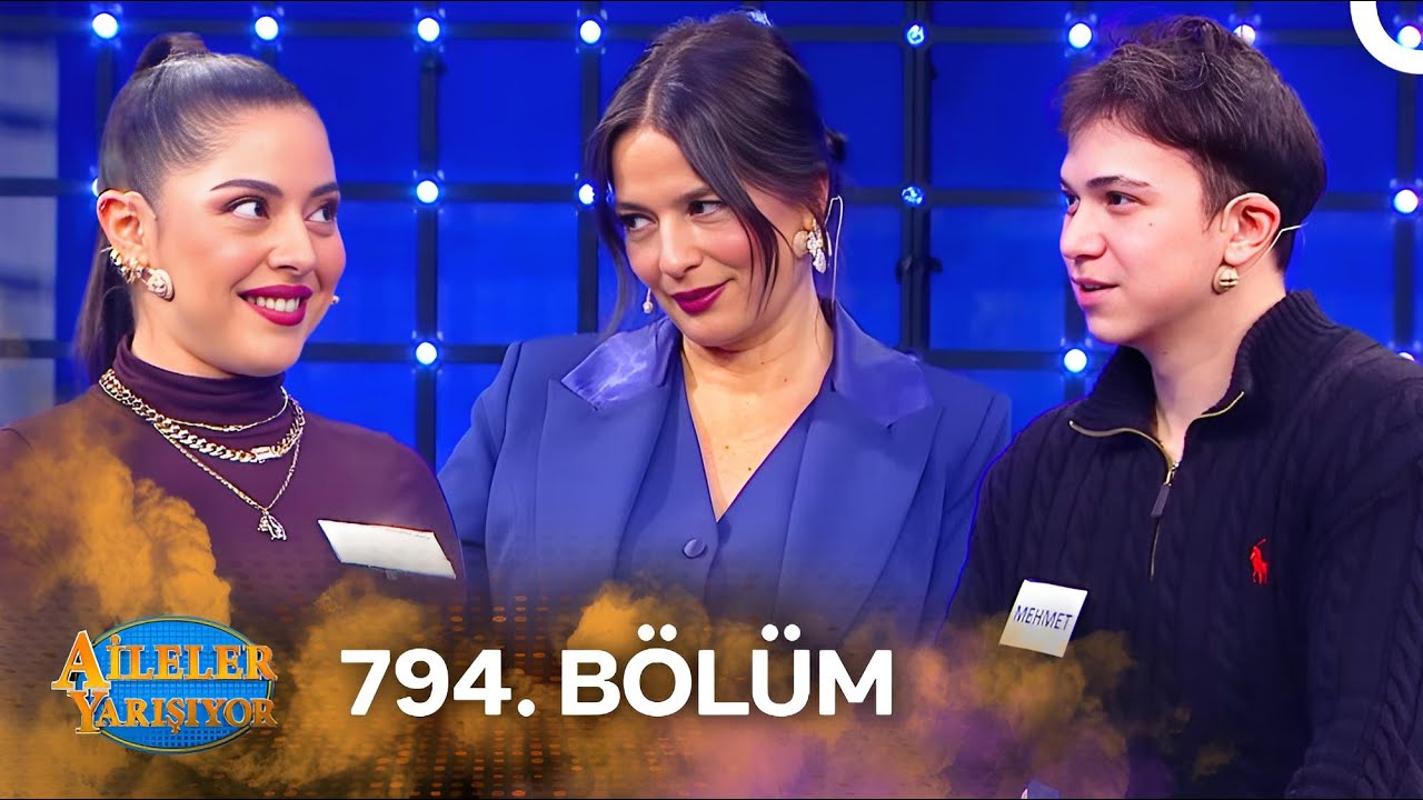 Aileler Yarışıyor 794. Bölüm