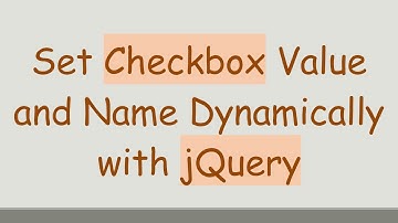 Set Checkbox Value and Name Dynamically with jQuery