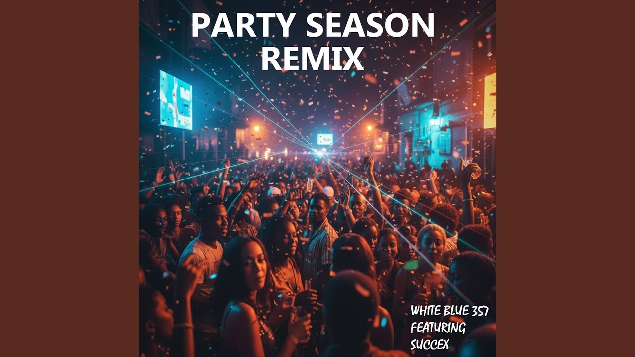 Party Season (Remix)