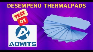 ThermalPad Test 1 - ADWITS Desempeño (6w/mk) | SOPTECO