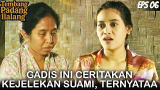 TEMBANG PADANG ILALANG (1994) EPS. 6 | UNBELIEVABLE! THIS GIRL'S STORY ABOUT HER HUSBAND SHOCKS H...