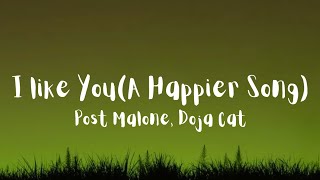Post Malone  I Like You A Happier Song With Doja Cat s