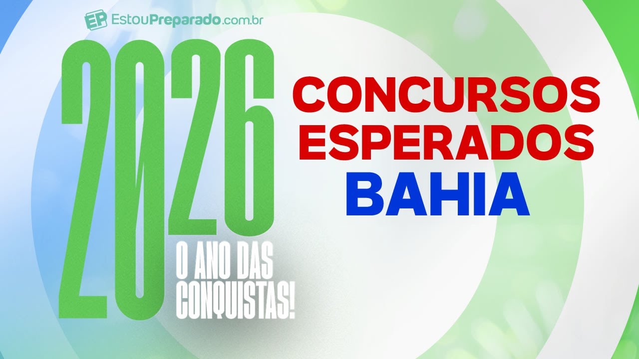 CONCURSOS ESPERADO EM 2026: BAHIA