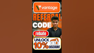 Vantage Referral Code (rebate) Exclusive 10% Discount On Trading Fee | Vantage Invite Code