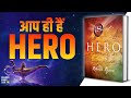 The Hero (The Secret) by Rhonda Byrne Audiobook | Law of Attraction | Book Summary in Hindi
