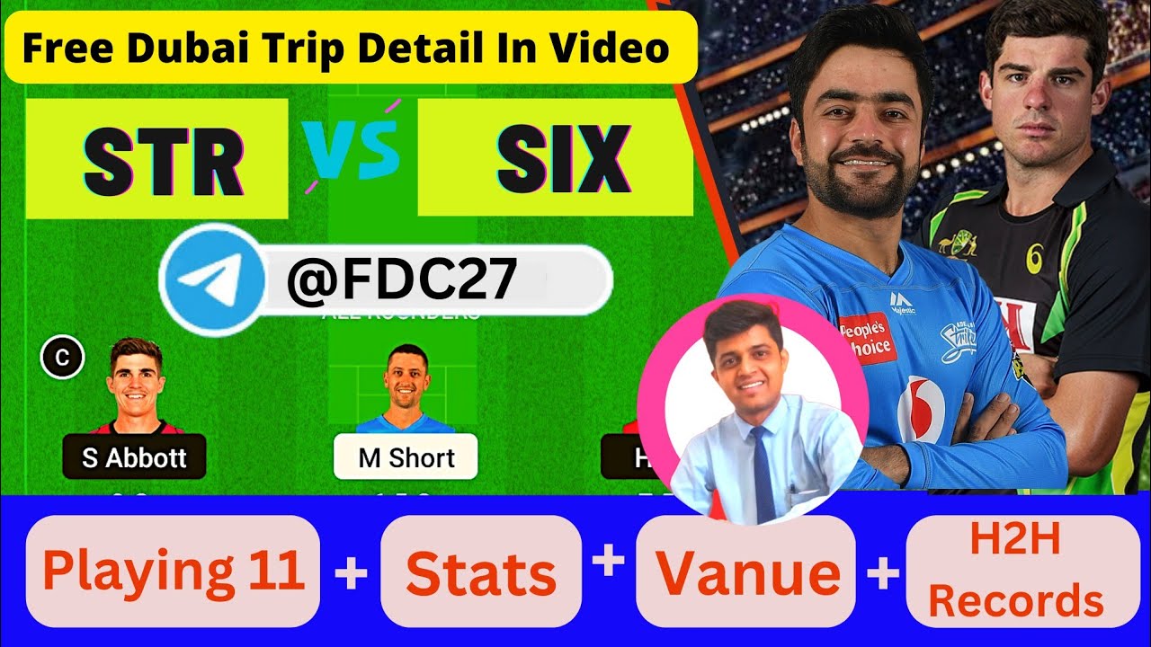 STR VS SIX | STR VS SIX DREAM11 TEAM PREDICTION | KFC Big Bash League T20 