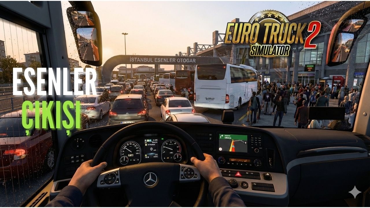 ESENLER - SAKARYA | ETS 2 Otobüs Yolculuğu (Türkiye Haritası Modu)