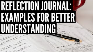Reflection Journal: Examples for Better Understanding